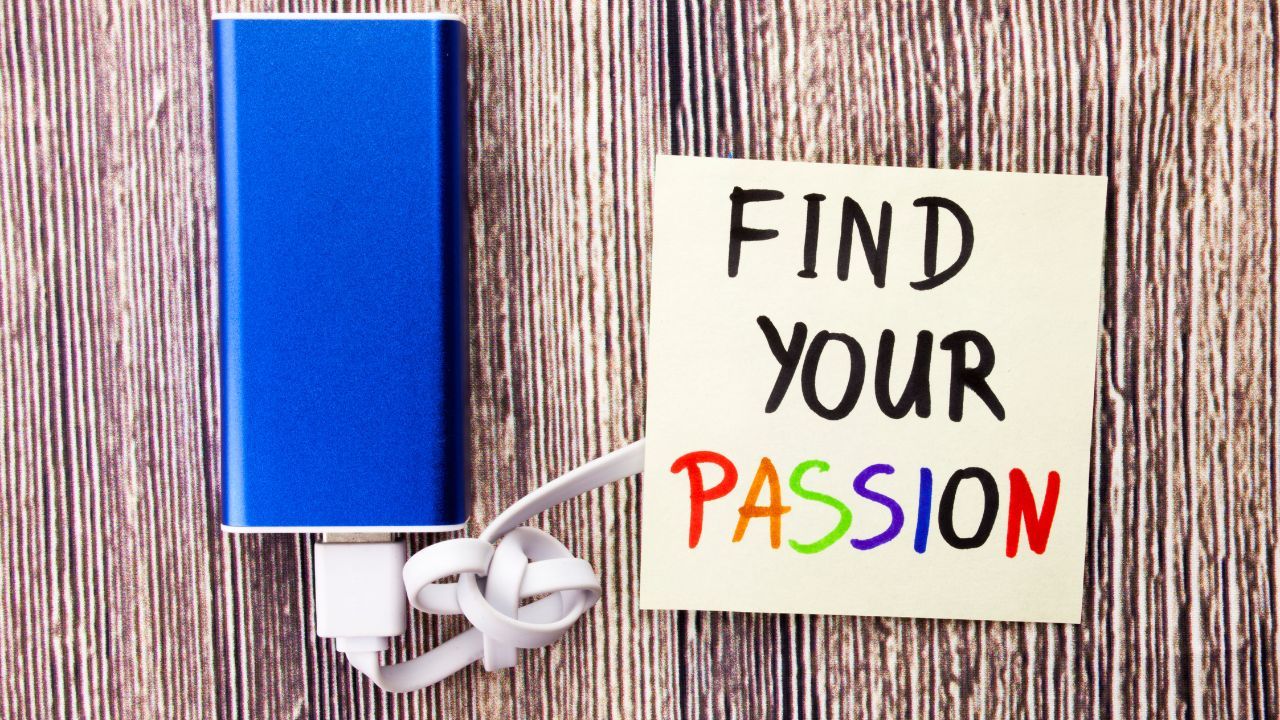 What are Some Steps to Finding My Passion?